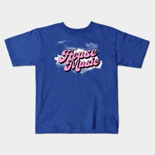 HOUSE MUSIC  - In The Clouds Kids T-Shirt